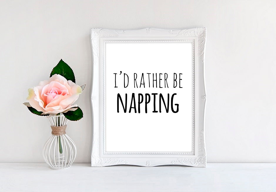 I'd Rather Be Napping - 8"x10" Wall Print - MoonlightMakers
