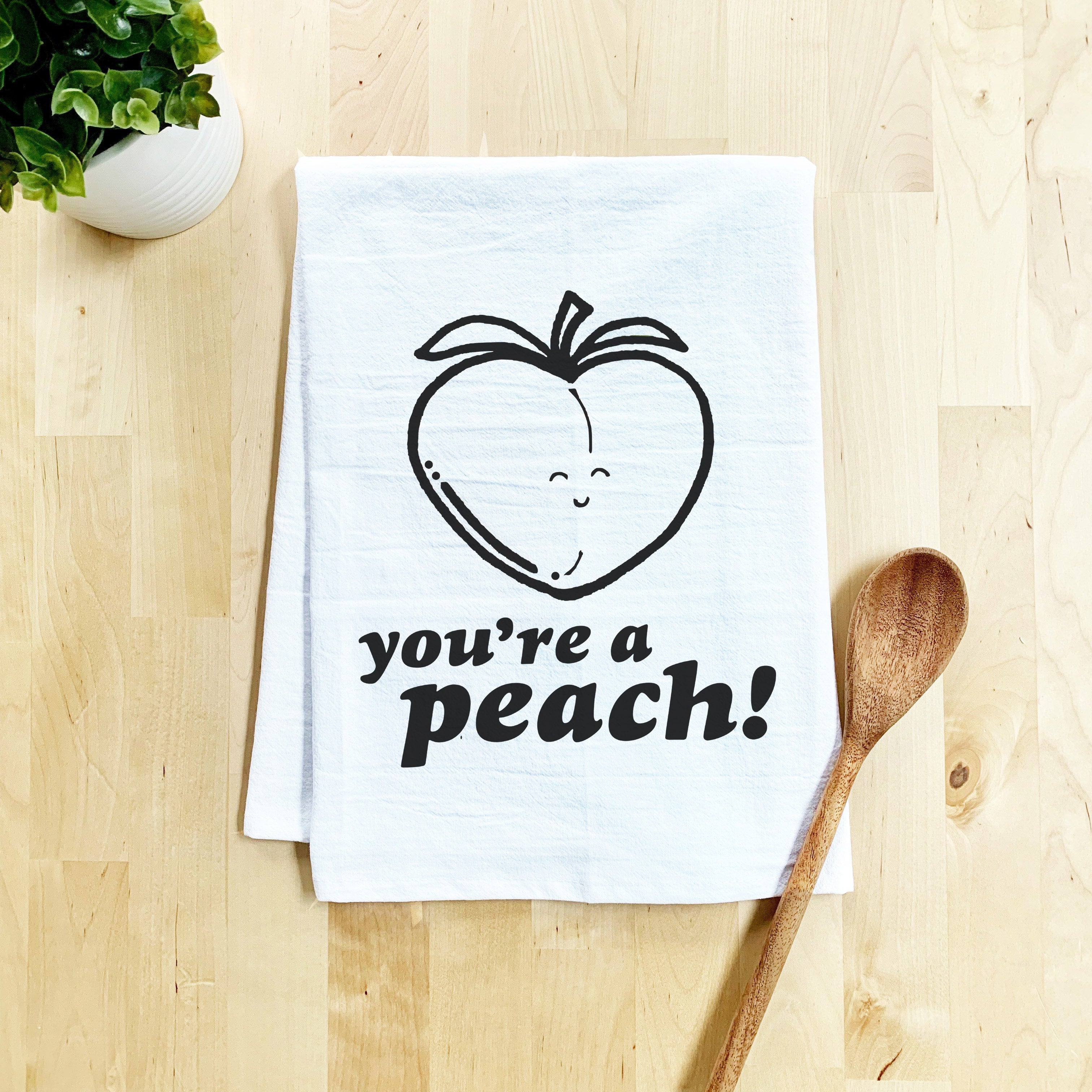 You're a Peach Dish Towel - White Or Gray - MoonlightMakers