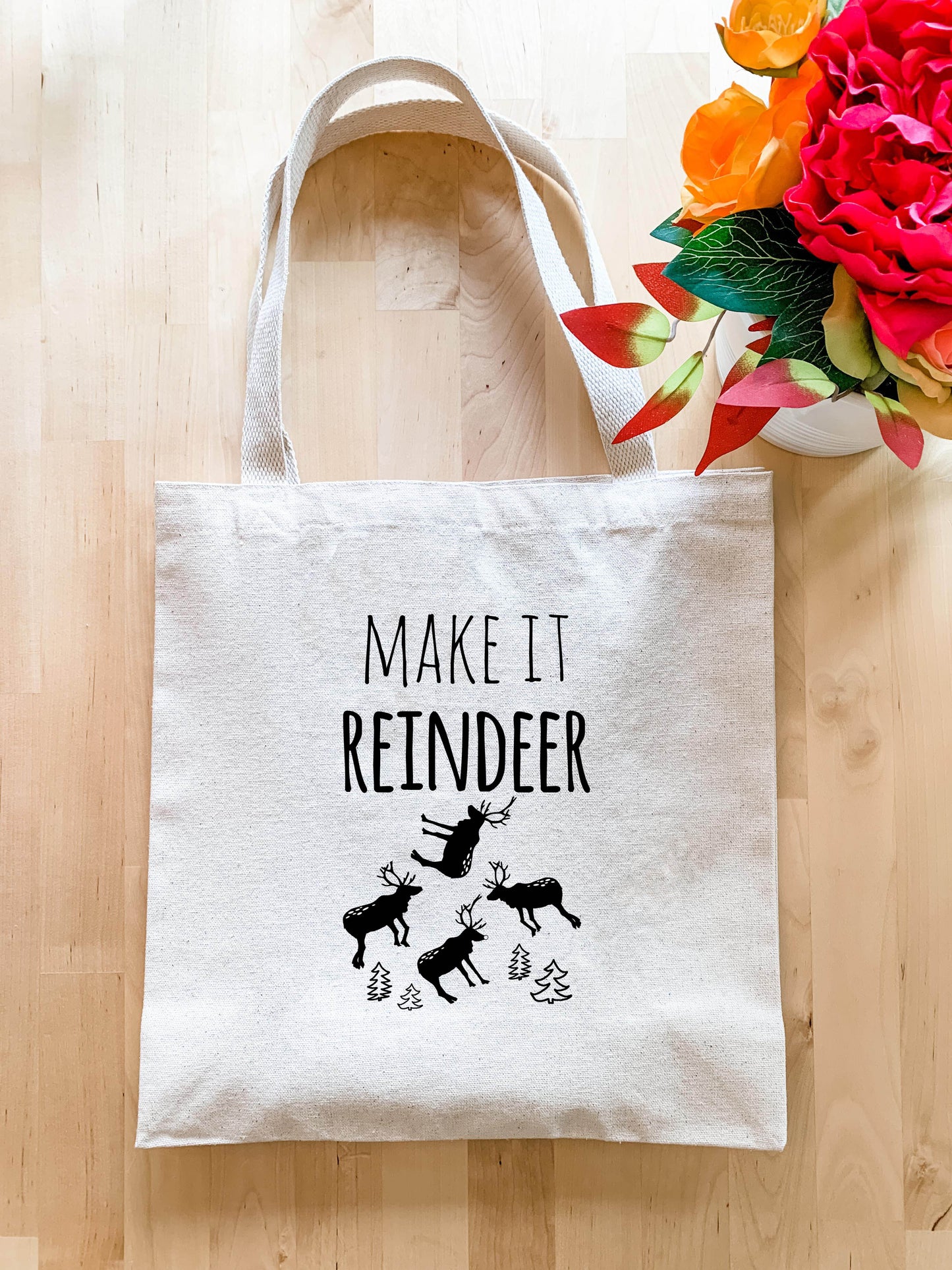 Make It Reindeer - Tote Bag - MoonlightMakers