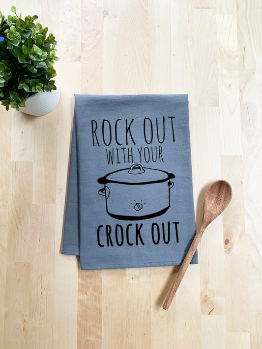 Rock Out With Your Crock Out Dish Towel - White Or Gray - MoonlightMakers