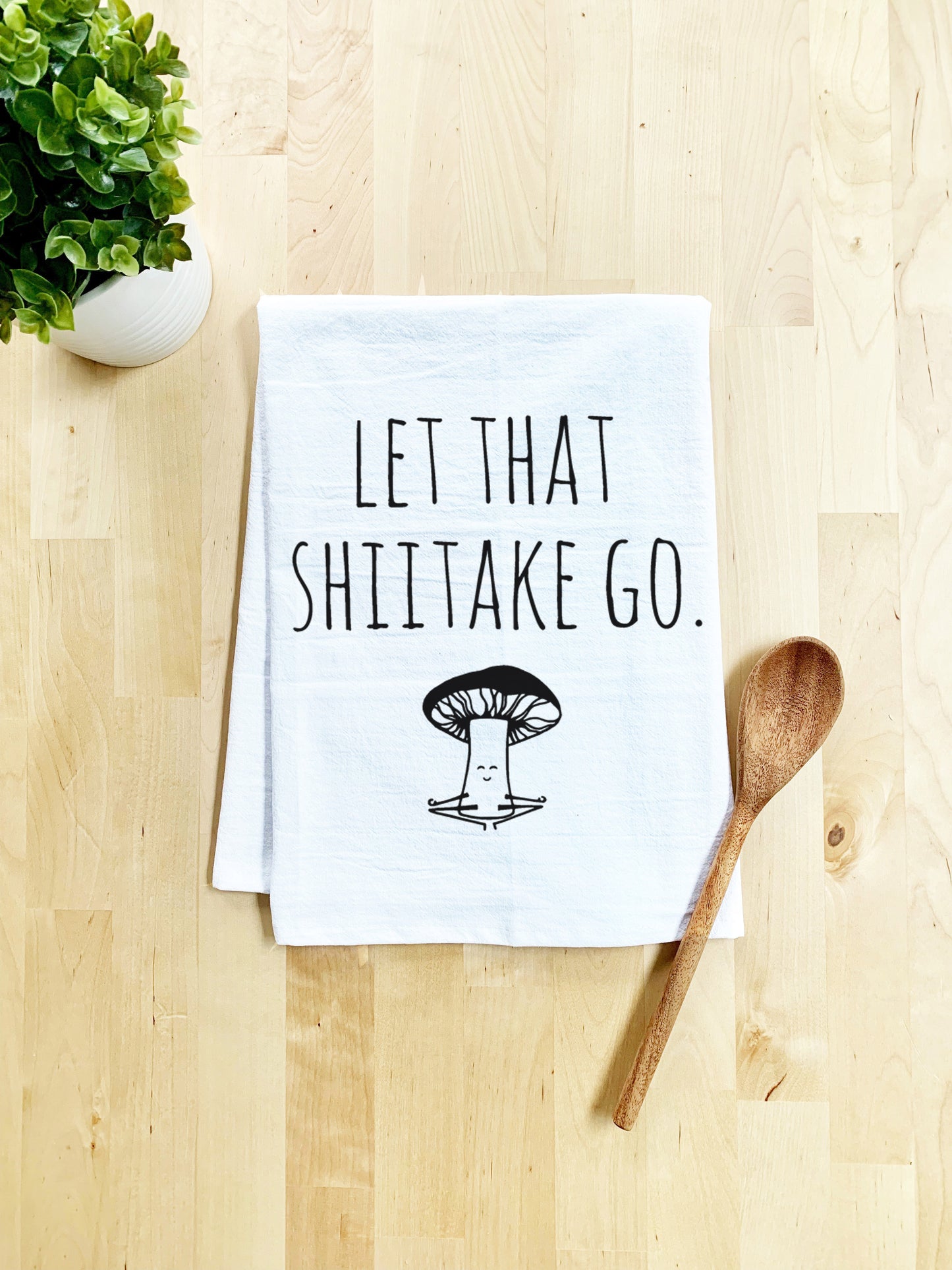 Let That Shiitake Go Dish Towel - Best Seller - White Or Gray - MoonlightMakers