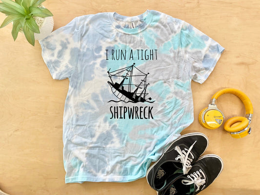 I Run A Tight Shipwreck - Mens/Unisex Tie Dye Tee - Blue