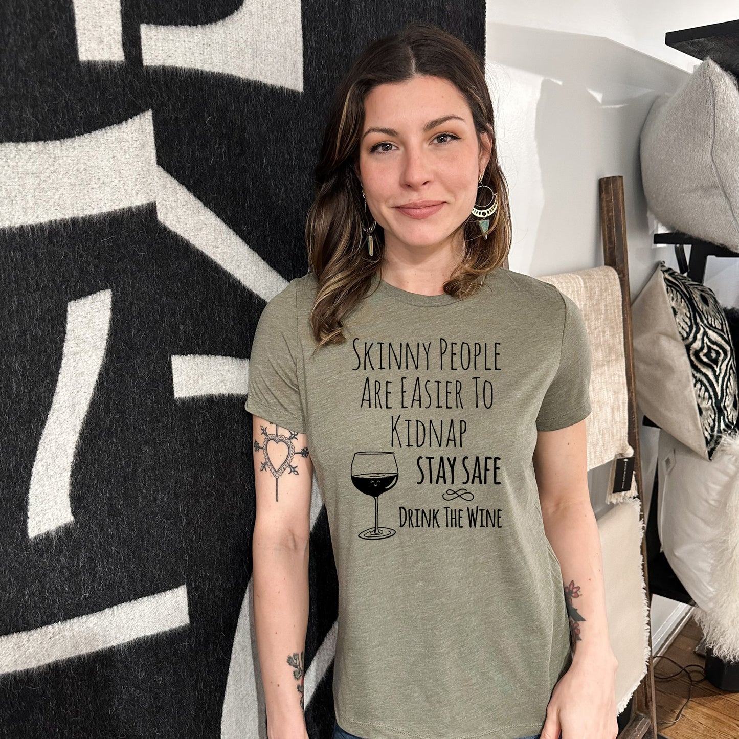 Skinny People Are Easier To Kidnap. Stay Safe. Drink The Wine - Women's Crew Tee - Olive or Dusty Blue