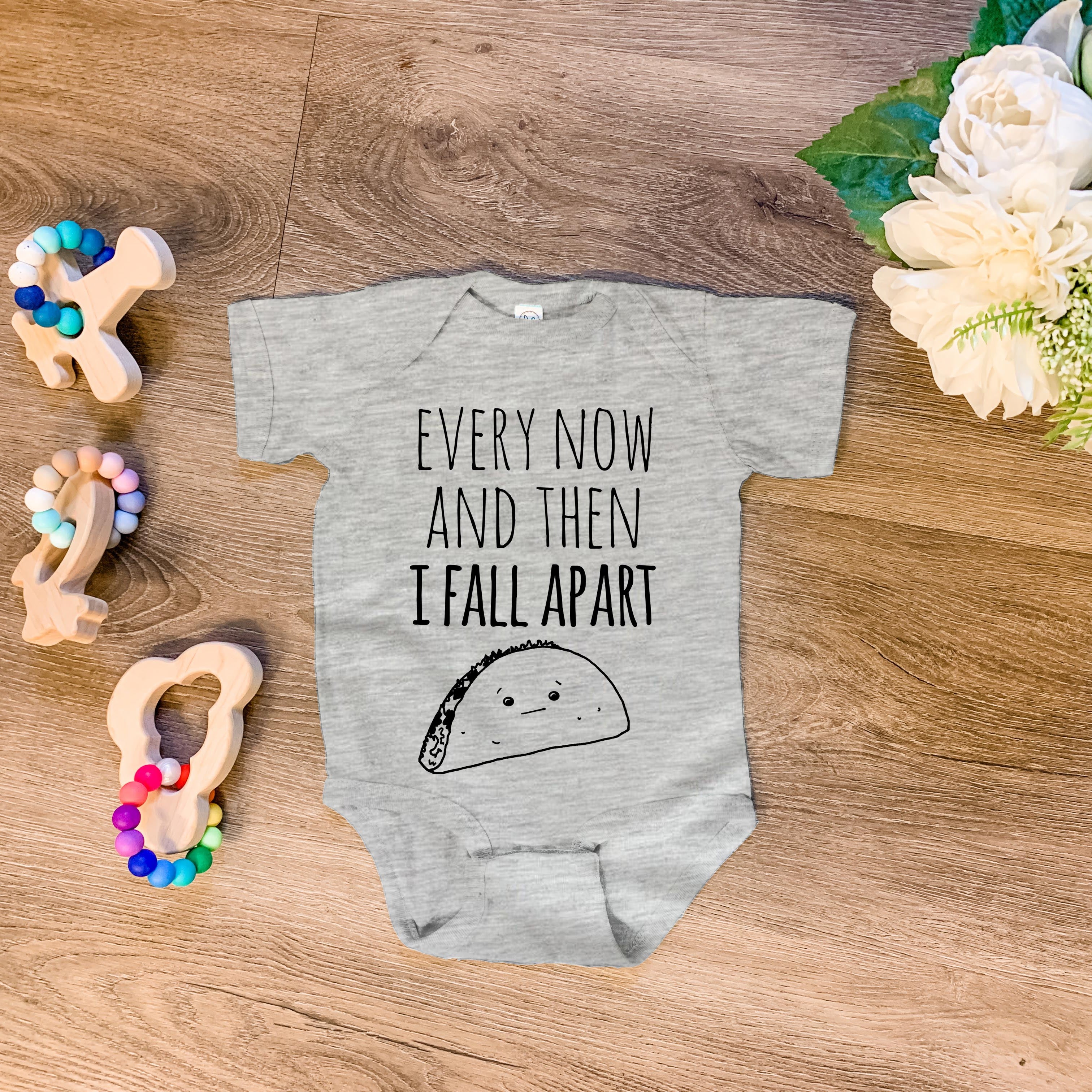 Every Now And Then I Fall Apart (Taco) - Onesie