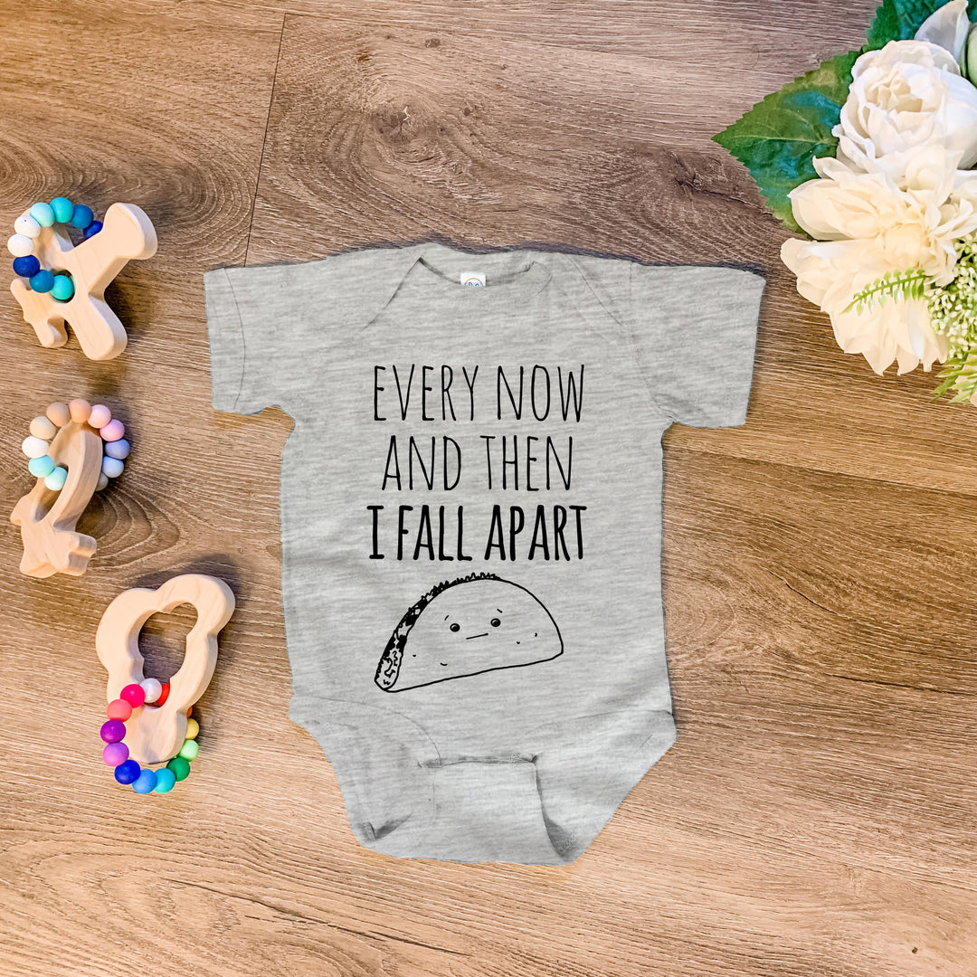 Every Now And Then I Fall Apart (Taco) - Onesie - MoonlightMakers