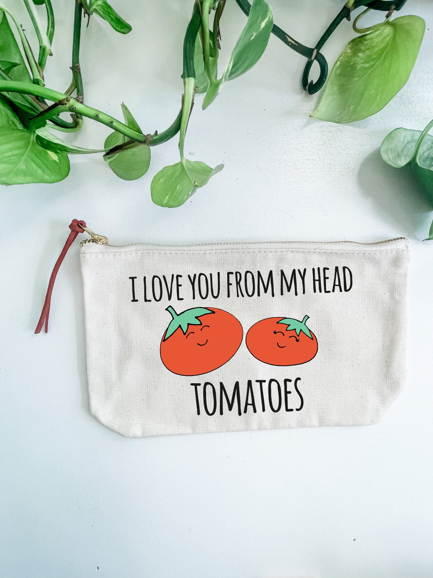 I Love You From My Head Tomatoes - Canvas Zipper Pouch