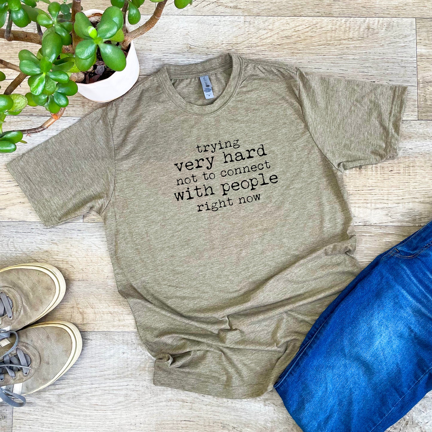 Trying Very Hard Not To Connect With People Right Now - Men's / Unisex Tee - Stonewash Blue or Sage