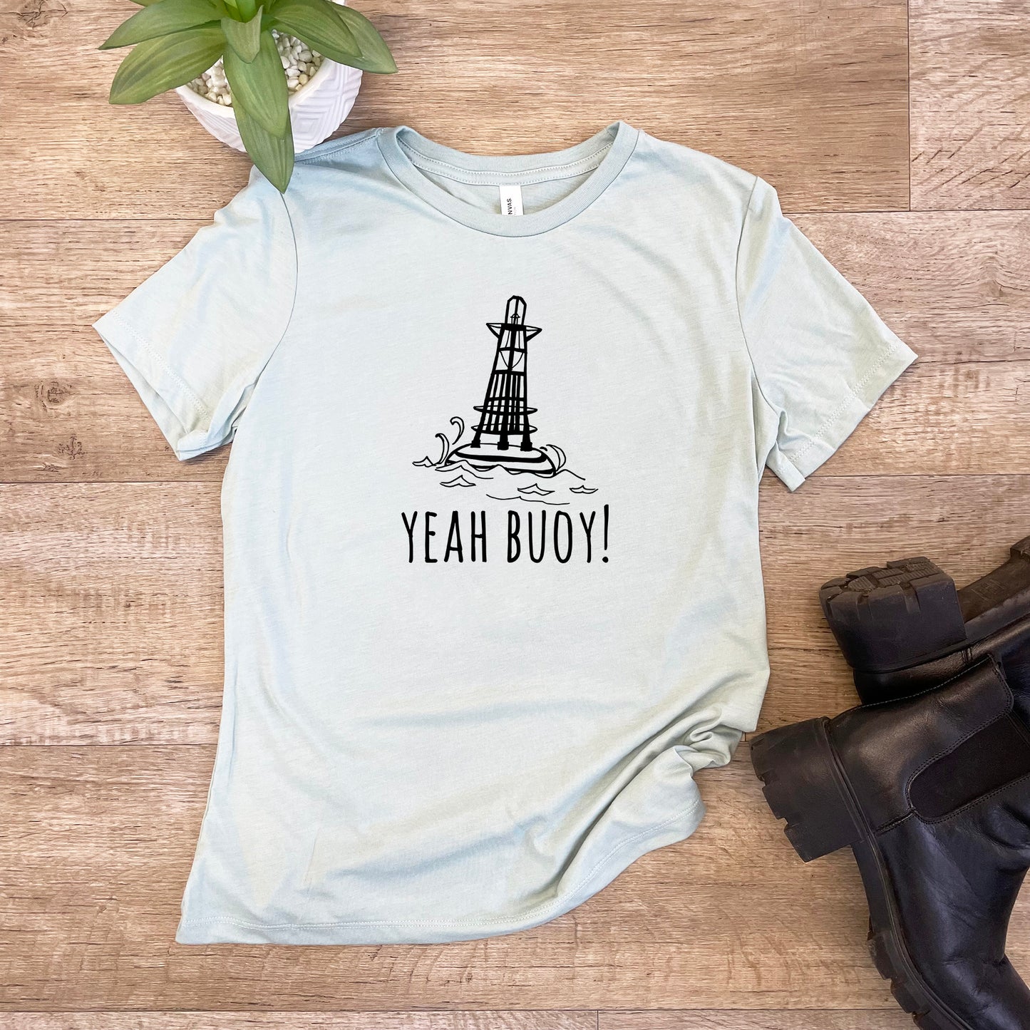 Yeah Buoy! - Women's Crew Tee - Olive or Dusty Blue