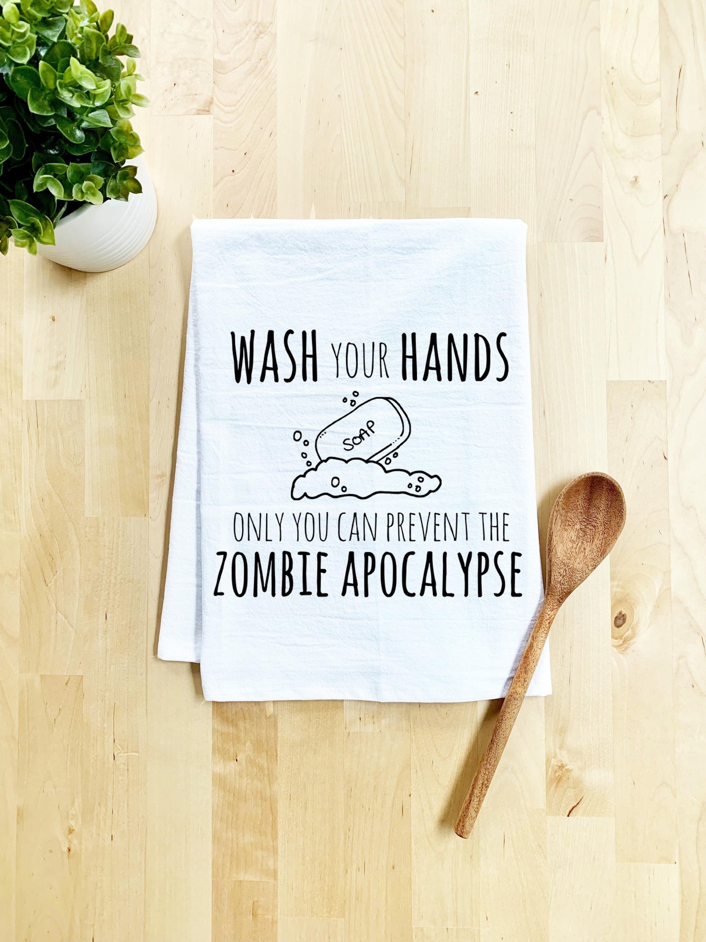 Wash Your Hands, Only You Can Prevent The Zombie Apocalypse Dish Towel - White Or Gray - MoonlightMakers